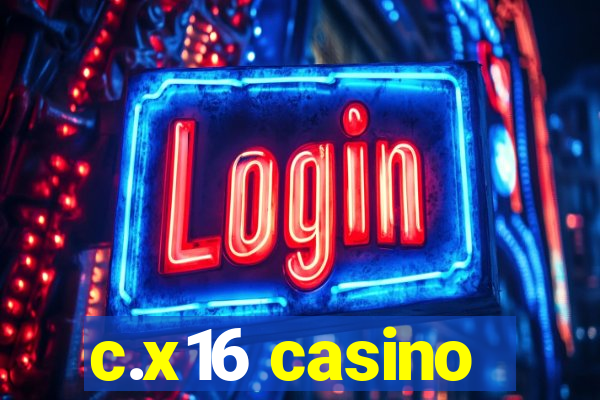 c.x16 casino